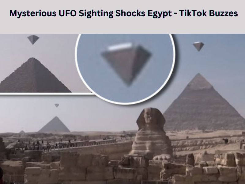 Read more about the article Mysterious UFO Sighting Shocks Egypt – TikTok Buzzes